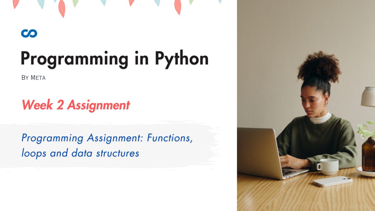 Programming Assignment Functions, loops and data structures Solution