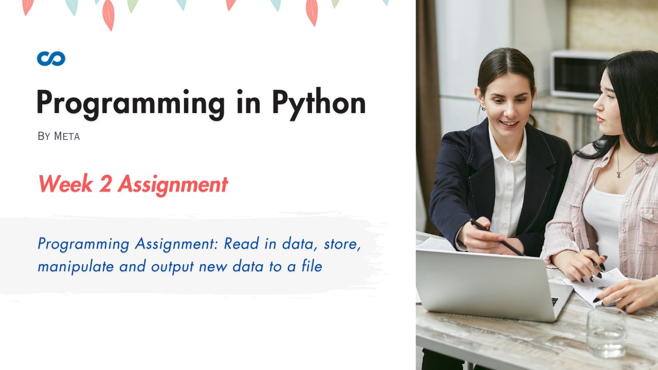 Programming Assignment Read in data, store, manipulate and output new data to a file Solution