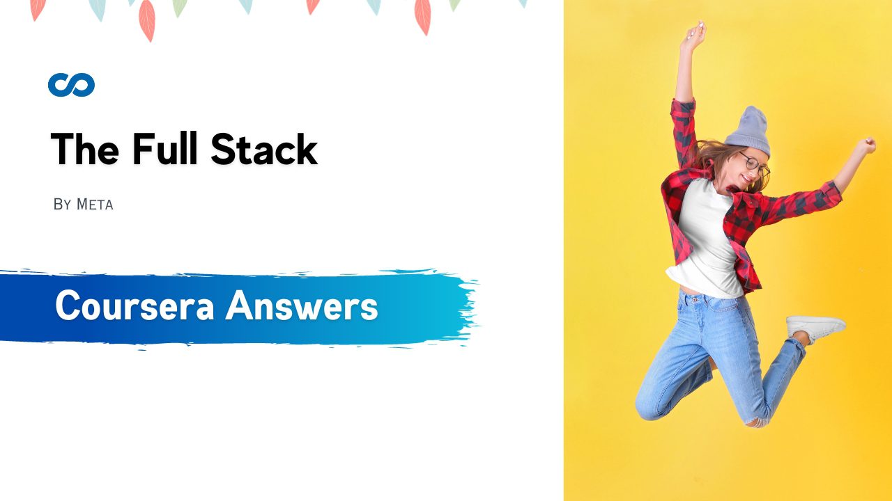 The Full Stack Coursera Quiz Answers