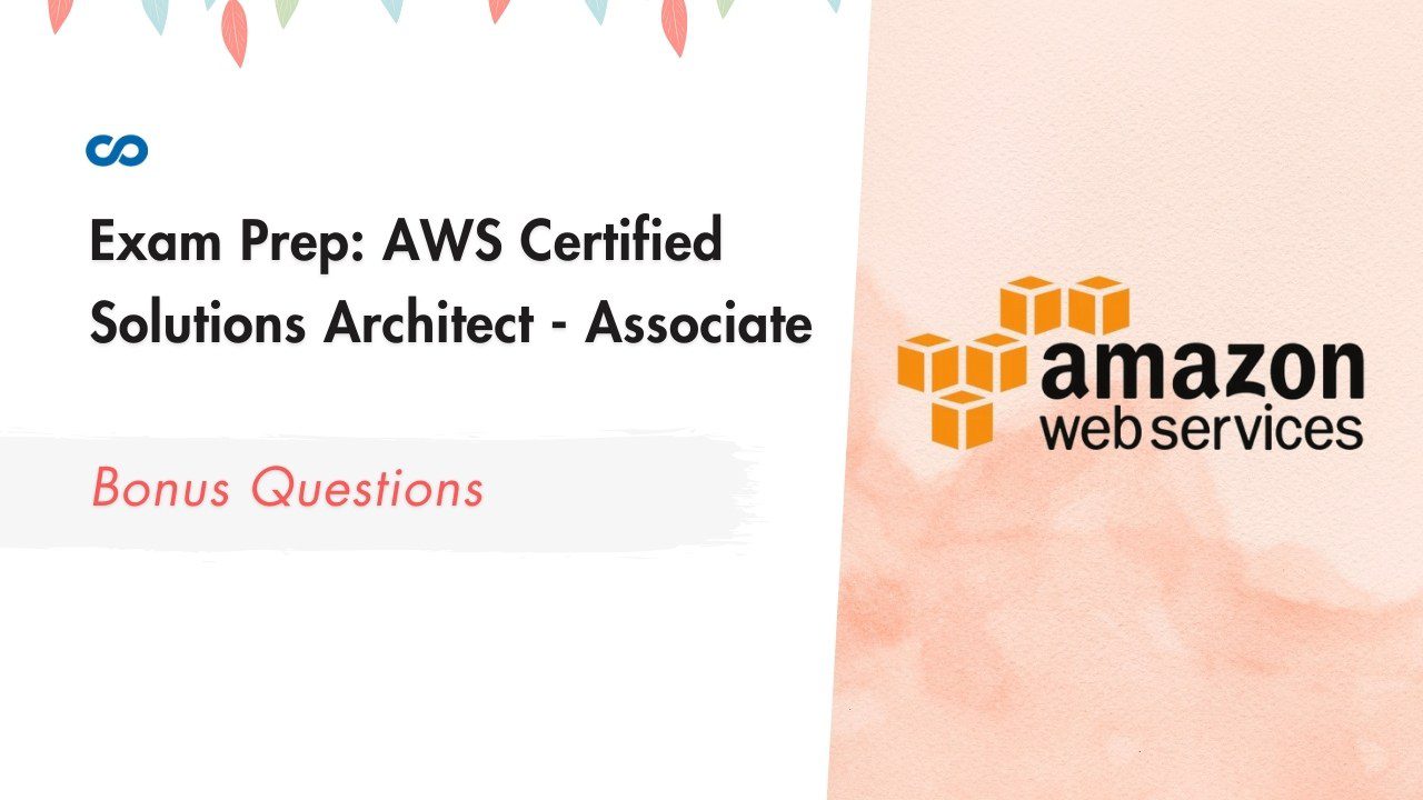 Exam Prep AWS Certified Solutions Architect - Associate Quiz Answers