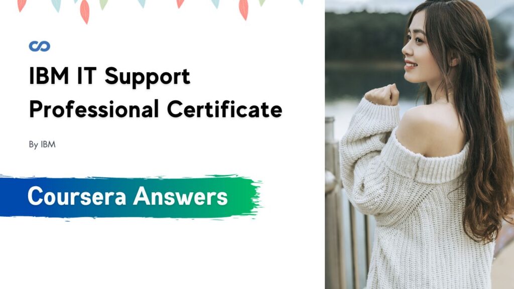 IBM IT Support Professional Certificate Coursera Quiz Answers