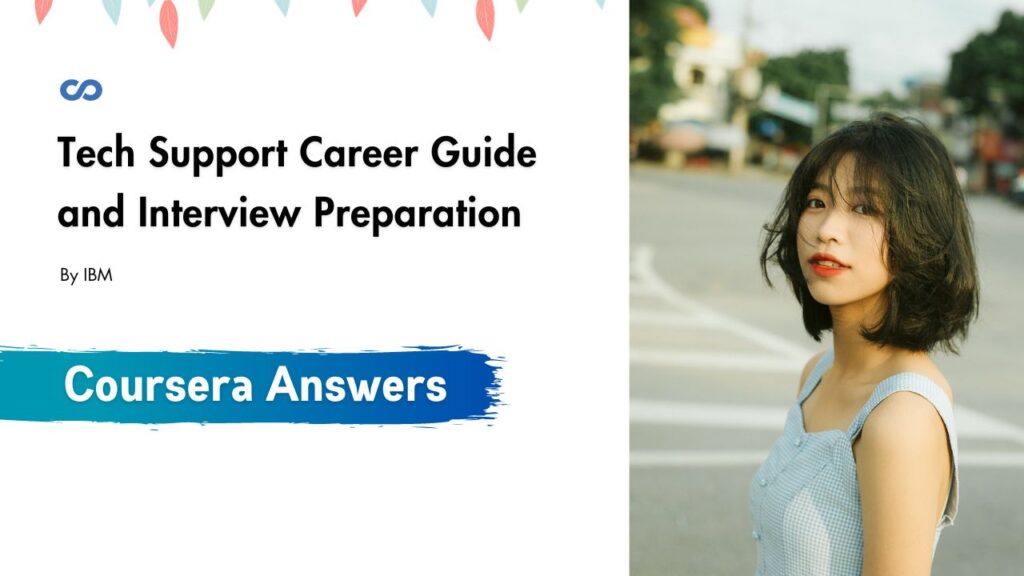 Tech Support Career Guide and Interview Preparation Coursera Quiz Answers