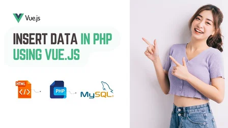 Insert Data in PHP using Vue.js