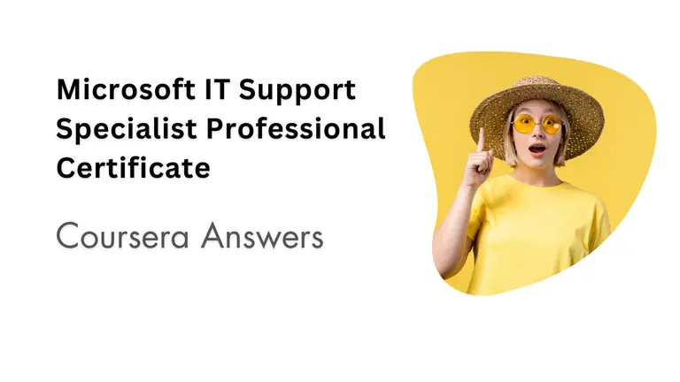 Microsoft IT Support Specialist Professional Certificate Coursera Answers