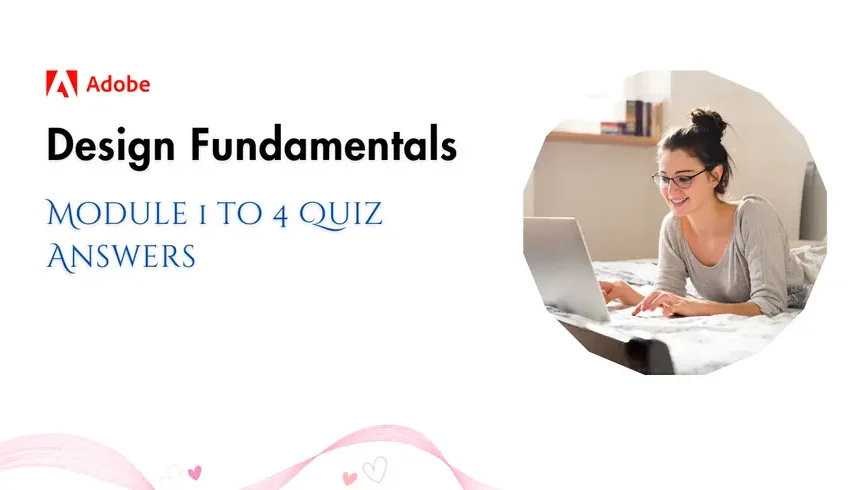 Design Fundamentals by Adobe Coursera Quiz Answers