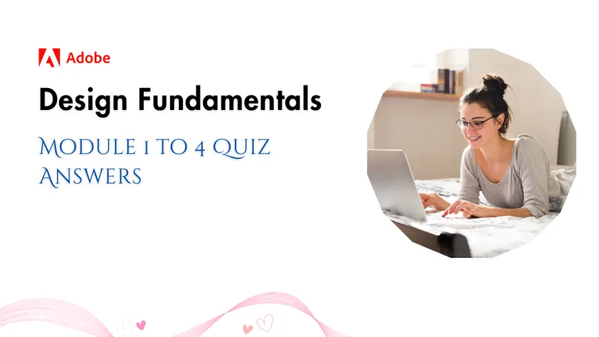 Design Fundamentals by Adobe Coursera Quiz Answers