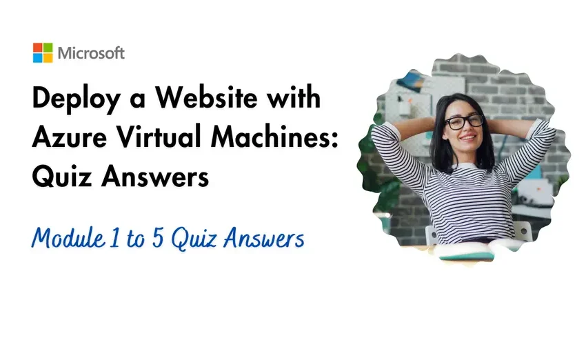 Deploy a Website with Azure Virtual Machines Quiz Answers