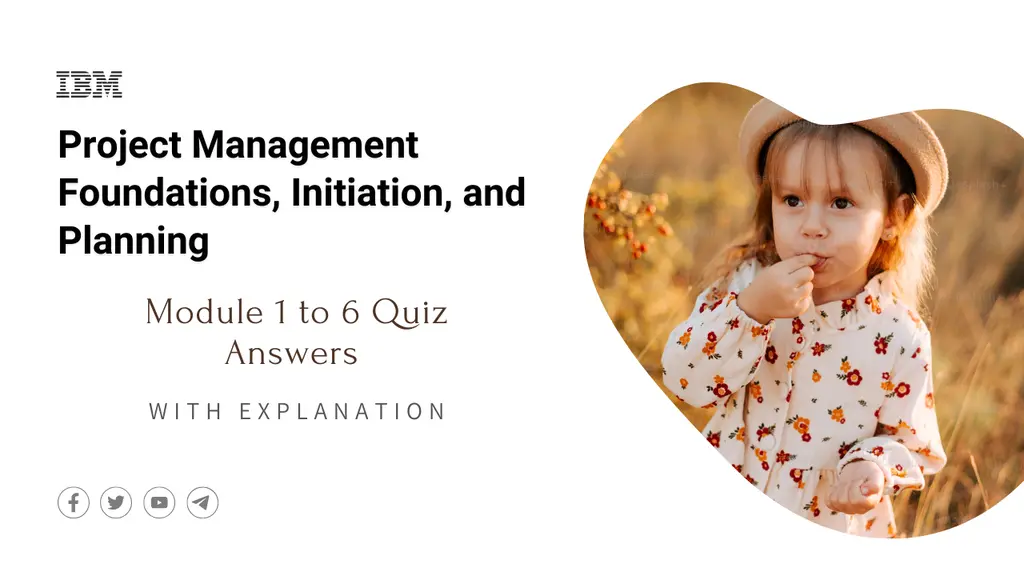 Project Management Foundations, Initiation, and Planning Quiz Answers