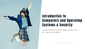 Intro to Computers and OS Security Quiz Answers + Review