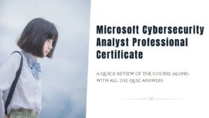 Microsoft Cybersecurity Analyst Quiz Answers + Review